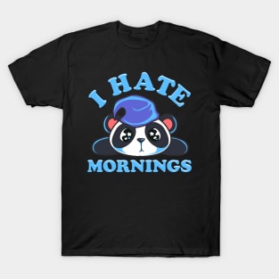 Cute & Funny I Hate Mornings Lazy Sleepy Panda T-Shirt